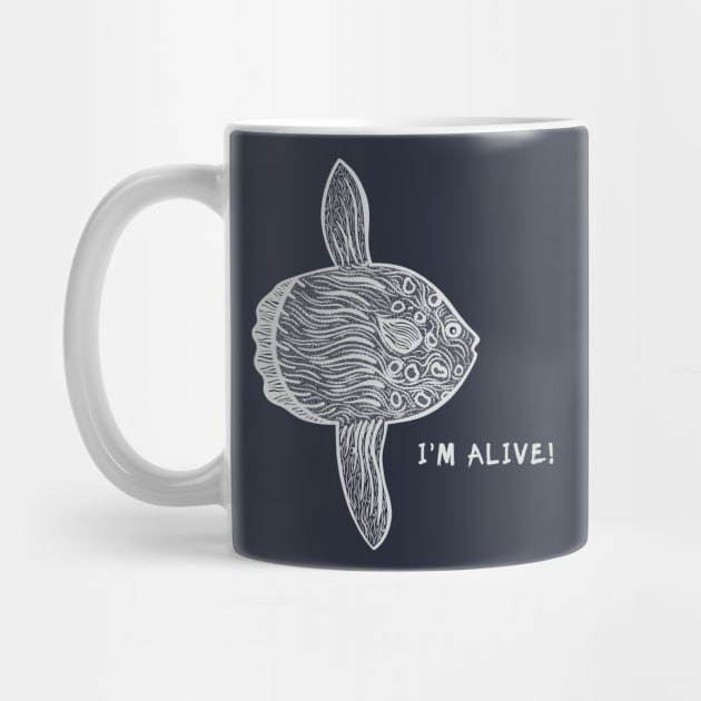 Ocean Sunfish or Mola Mola - I'm Alive! - nature lover's design by Green Paladin